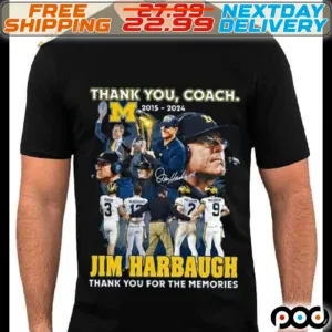 Thank You Coach 2015-2024 Jim Harbaugh Thank You For The Memories Signature Shirt