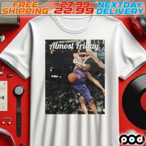 Vince Carter Toronto Raptors Slam Dunk Contest Almost Friday Shirt