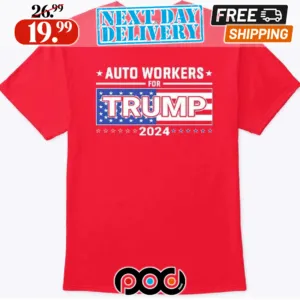 Auto Worker For Trump 2024 Shirt