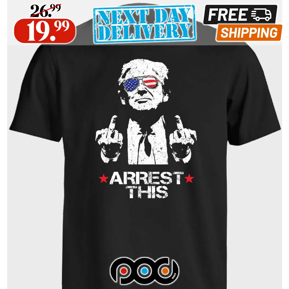 Trump Arrest This Funny Shirt