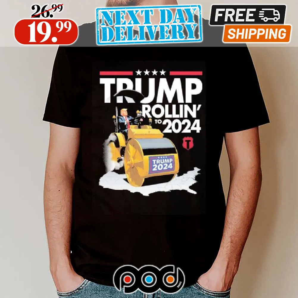 Trump Rollin To 2024 Election Shirt