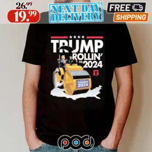 Trump Rollin To 2024 Election Shirt