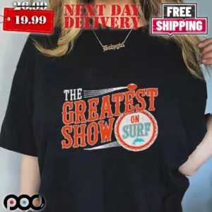 Miami Dolphins The Greatest Show On Surfs Shirt