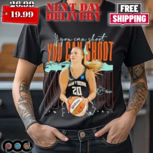Sabrina Ionescu New York Liberty You Can Shoots Shirt