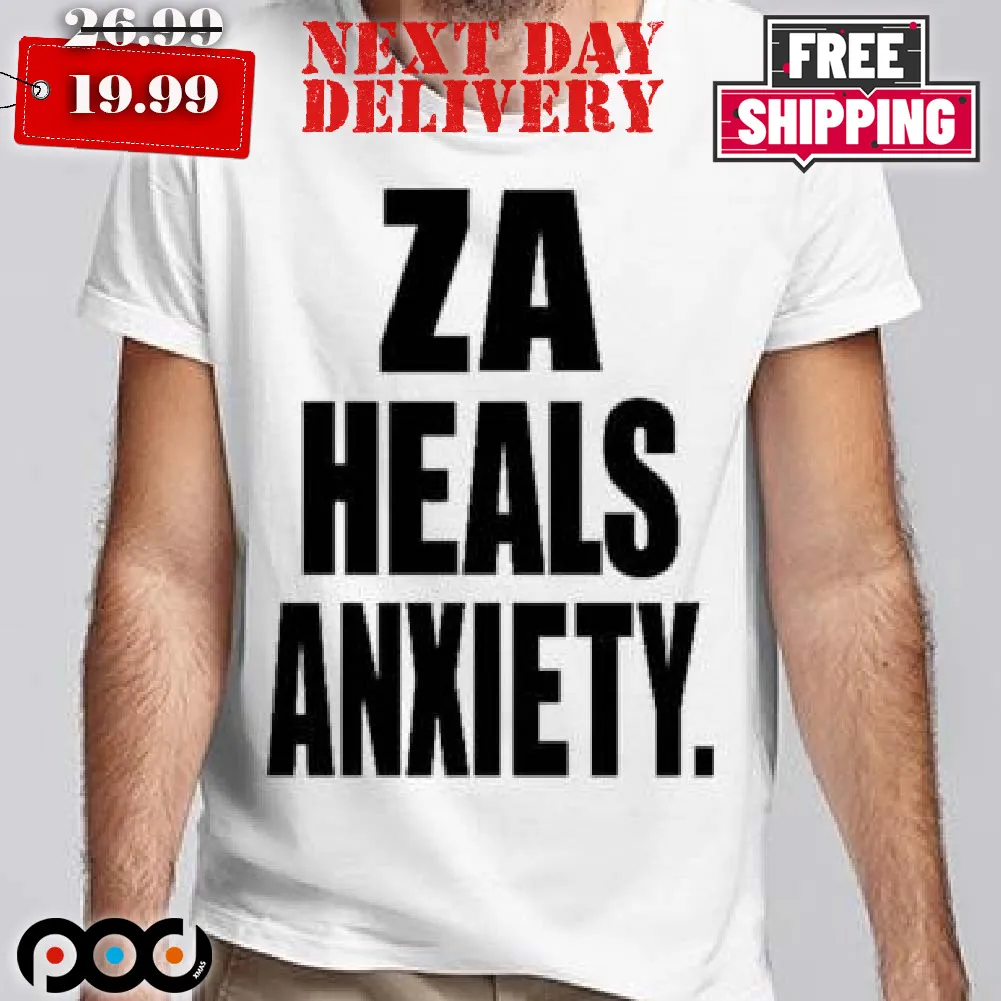 Za Heal Anxiety Shirt