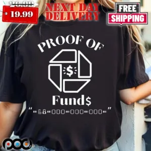 Proof Of Funds Shirt