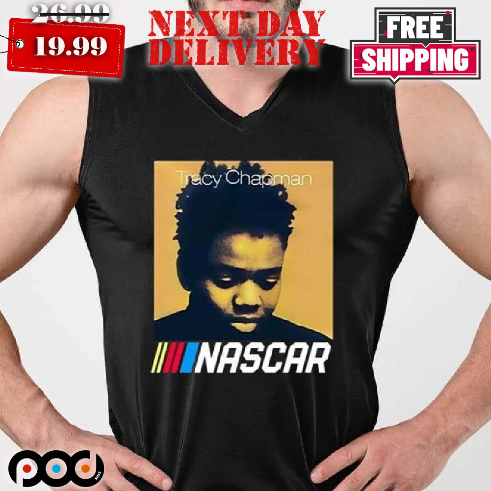 Tracy Chapman Nascars Shirt