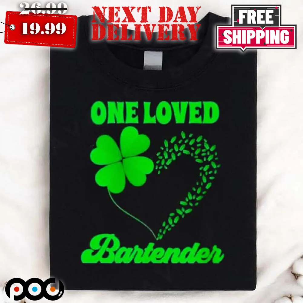 Clover Heart One Loved Bartender Patirck Shirt