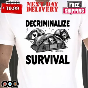 Decriminalize Survival Shirt