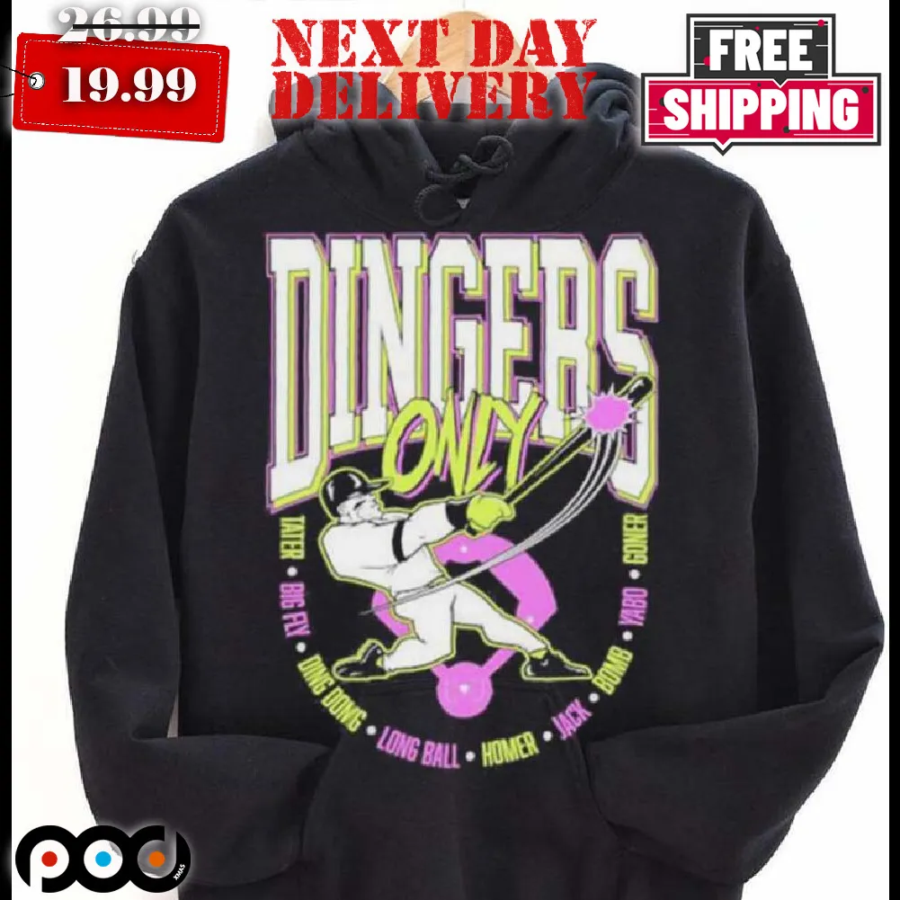 Dingers Only Taler Big Fly Ding Dong Long Ball Home Jack Bomn Yabo Corner Shirt