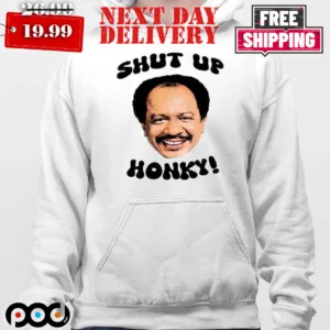 Jeffersons Shut Up Honky Shirt