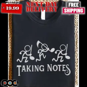 Taking Notes Funny Music Teacher Shirt
