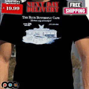 The Blue Butterfly Cafe Let Them Only Eat Breakfast Shirt_