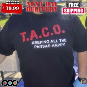 T.a.c.o. Keeping All The Pansas Happy Taco Shirt