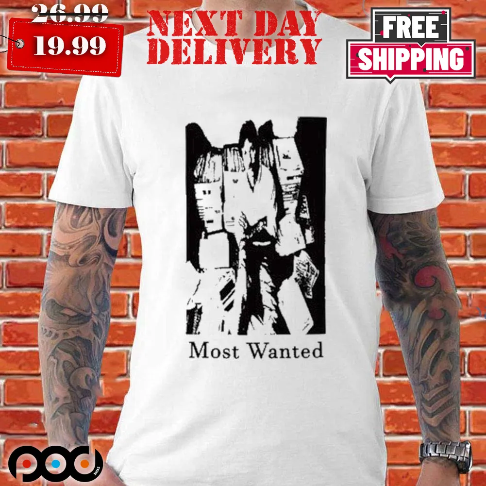 Most Wanted Shirt