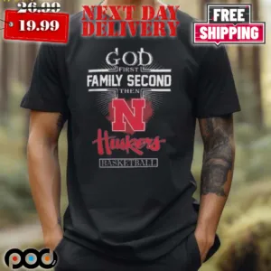 Nebraska Cornhuskers God First Then Family Second Shirt