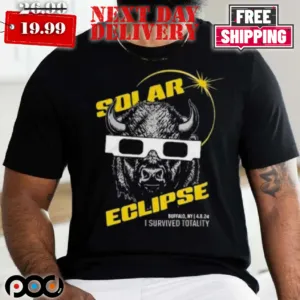 Buffalo Solar Eclipse I Survived Totality 2024 Shirt