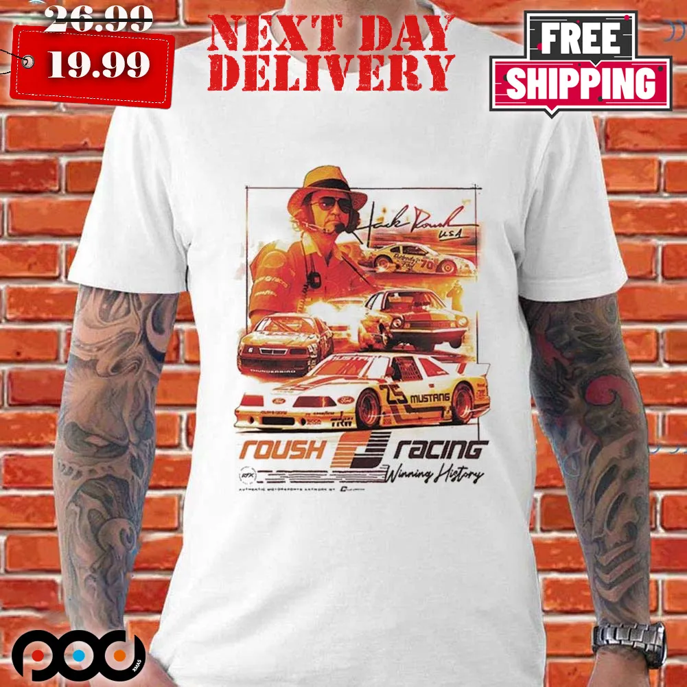 Jack Roush Winning History Shirt