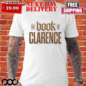 The Book Of Clarence Shirt