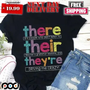 There Their They're English Grammar Teacher Shirt