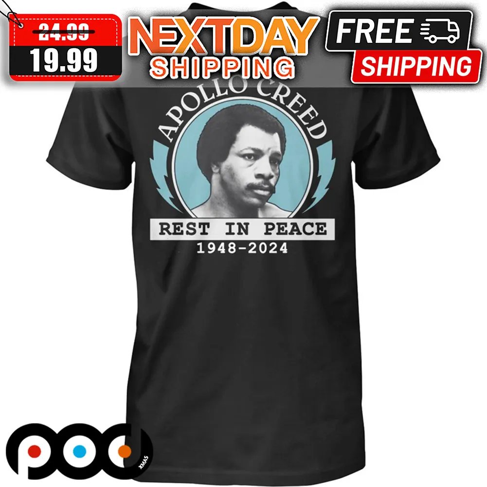 Apollo Creed Rest In Peace 1948-2024 There Is No Tomorrow Shirt