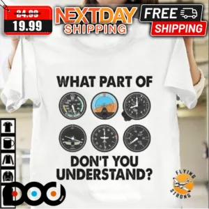 What Part Of Don't You Understand Shirt