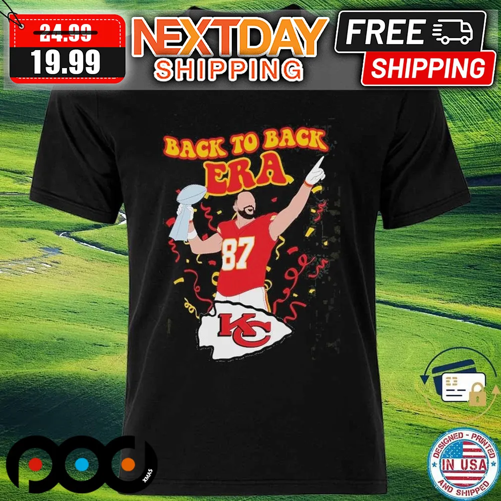 Kylie Kelce Super Bowl Back To Back Era Kansas City Chiefs Shirt