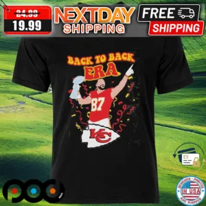 Kylie Kelce Super Bowl Back To Back Era Kansas City Chiefs Shirt