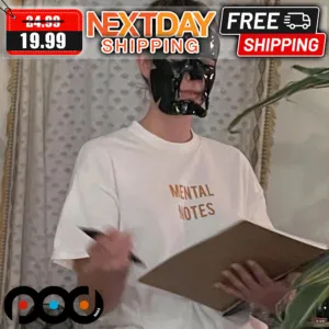 Mental Notes Funny Quote Shirt