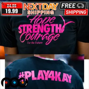 Hope Strength Courage For The Future Play4kay Basketball Shirt