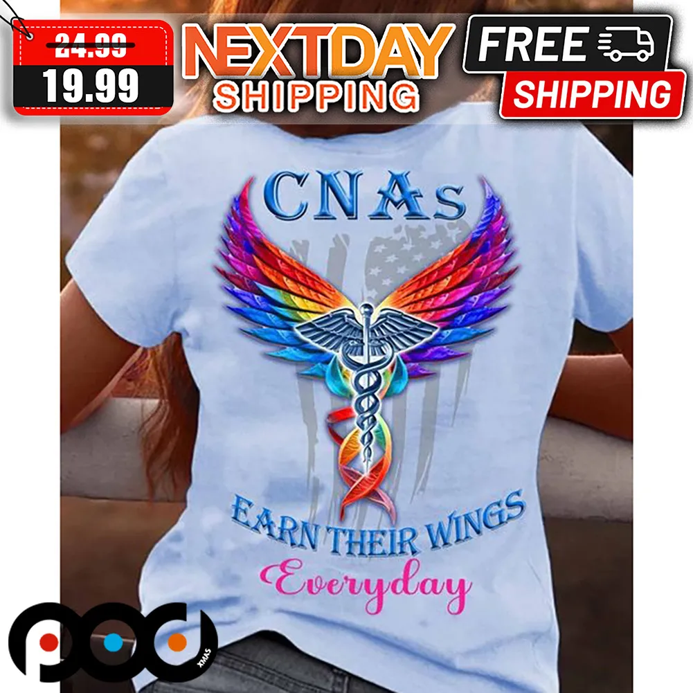 Nurse Wings CNAs Earn Their Wings Everyday American Flag Shirt