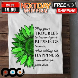 Sunflower Happiness Come Through Your Door St Patrick's Day Shirt