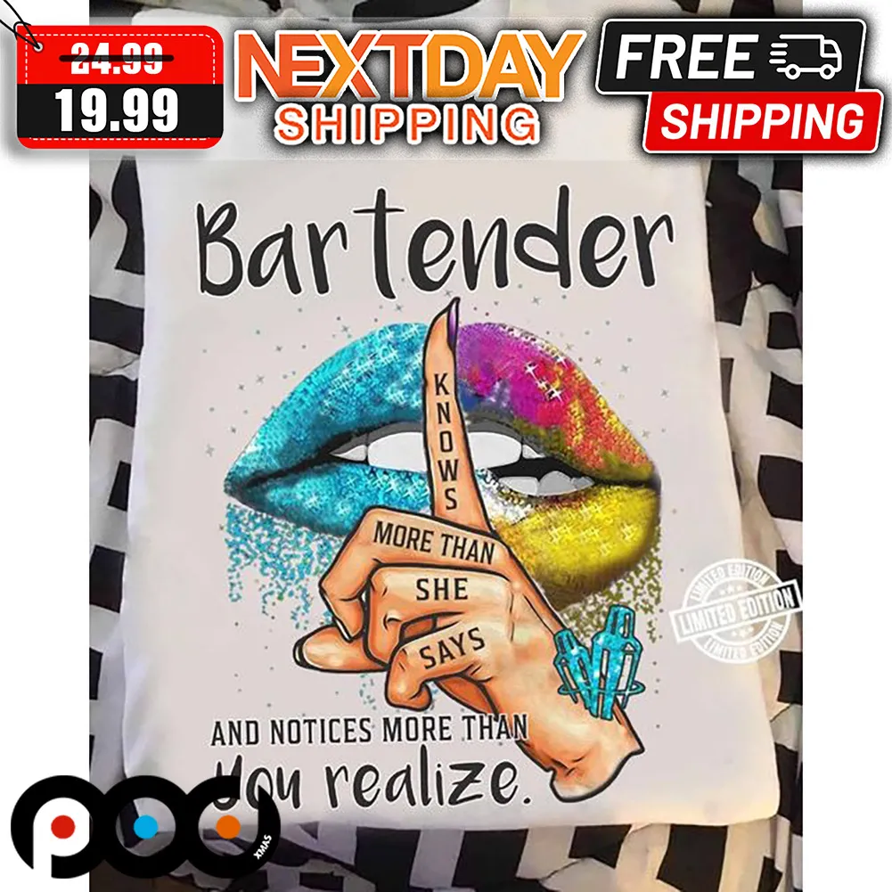 Bartender And Notices More Than You Realize Shirt