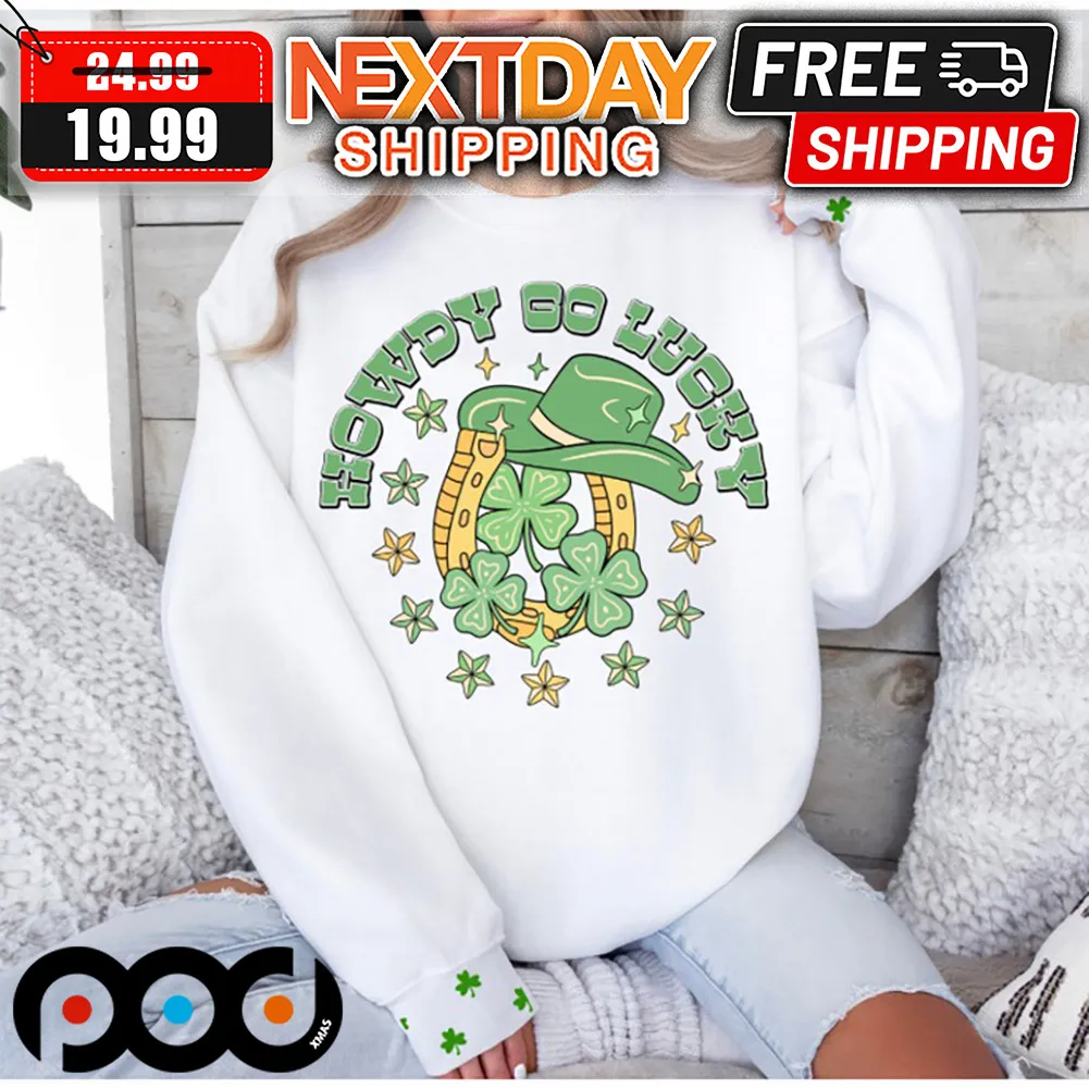 Clover Cowboy Hat Howdy Go Lucky St Patrick Day Shirt