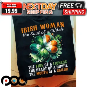 Clover Irish Woman The Soul Of A Witch St Patrick Day Shirt