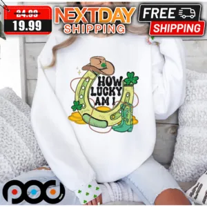 Western Cowboy How Lucky Am I St Patrick Day Shirt