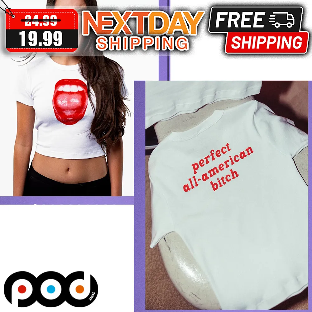 Perfect All American Bitch Shirt