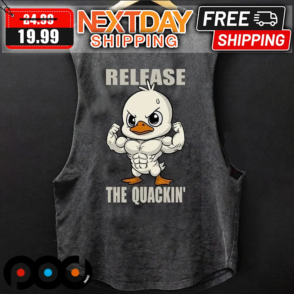 Duck Gym Release The Quackin Shirt