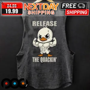 Duck Gym Release The Quackin Shirt