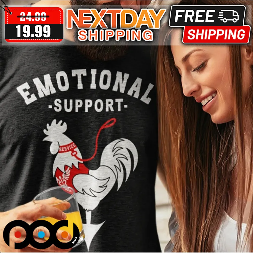 Emotional Support Rooster Shirt