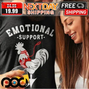 Emotional Support Rooster Shirt