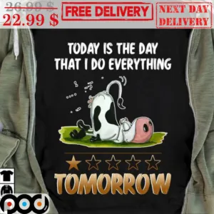 Cow 1 Star Today Is The Day That I Do Everything Tomorrow Shirt