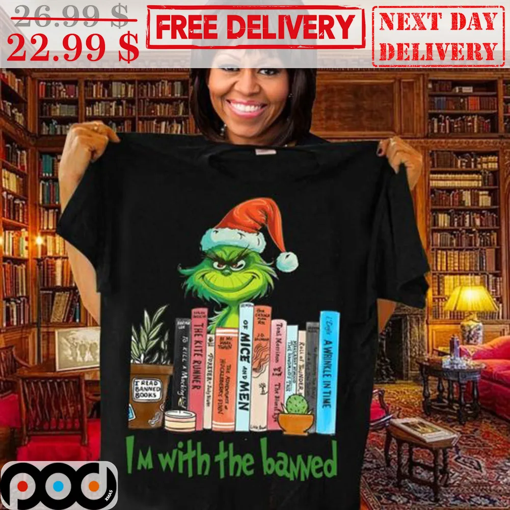 Grinch Books I'm With The Banned Shirt