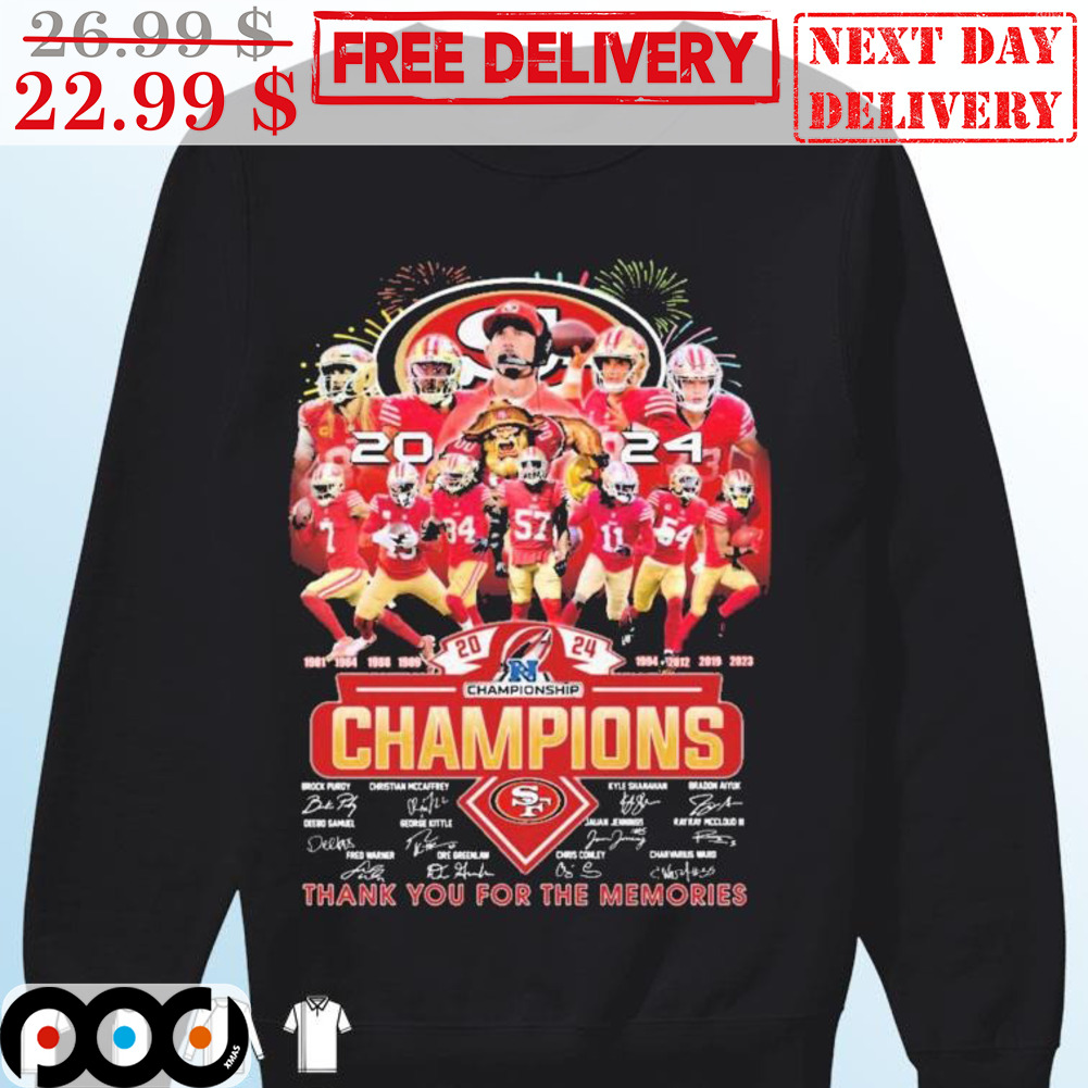 Get San Francisco 49ers Championship Signature Team Champions Thank You For  The Memories Super Bowl 2024 Shirt For Free Shipping • Custom Xmas Gift