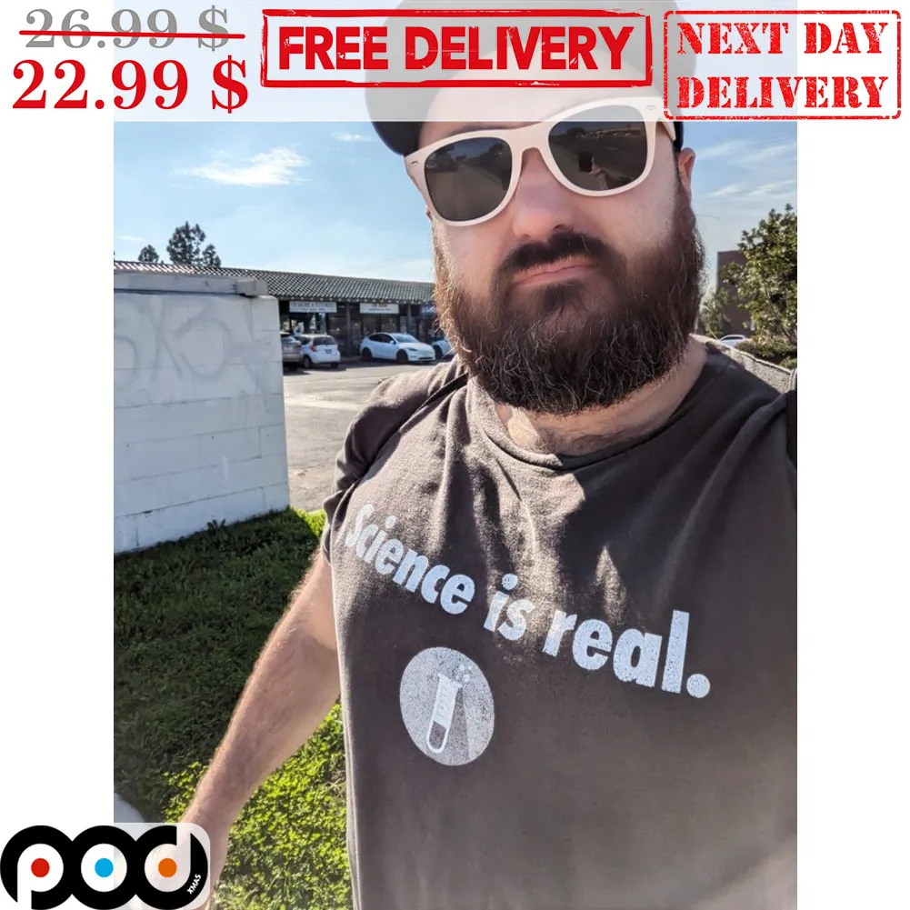 Science Is Real Shirt