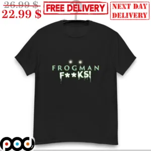 Frogman Fucks Shirt