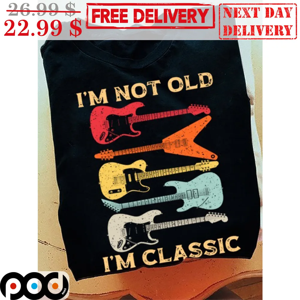 Guitar I'm Not Old I'm Classic Shirt