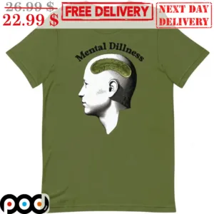 Head Pickle Mental Dillness Shirt