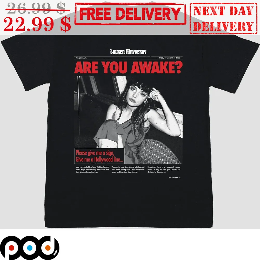 Lauren Mayberry Are You Awake Please Give Me A Sign Give Me A Hollywood Line SHirt