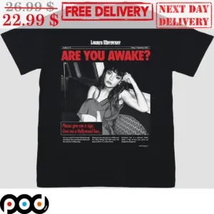 Lauren Mayberry Are You Awake Please Give Me A Sign Give Me A Hollywood Line SHirt
